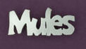 Mules Pin