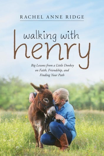 Walking With Henry by Rachel Anne Ridge